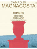 Tenuta di Trinoro Toscana Campo Di Magnacosta Rosso