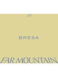 Far Mountain Bresa