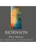 Björnson Vineyard Pinot Meunier Pamar Vineyard Van Duzer Corridor