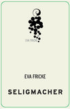 Eva Fricke Riesling Lorchhauser Seligmacher