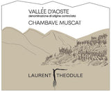 Laurent Theodule Valle d'Aosta Chambave Muscat