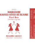 Maxime Crotet Bourgogne Hautes Côtes de Beaune Pinot Noir Vieilles Vignes