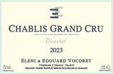 Domaine Eleni et Edouard Vocoret Chablis Grand Cru Blanchot