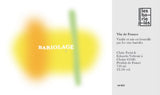 Les Bariolés Bariolage