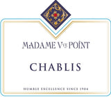 Madame Veuve Point Chablis