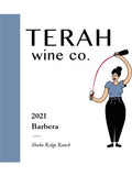 Terah Wine Co. Barbera Shake Ridge Ranch Amador County
