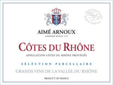 Aimé Arnoux Côtes du Rhône Selection Parcellaire