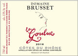 Domaine Brusset Côtes du Rhône La Goulue