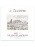La Poderina Rosso di Montalcino