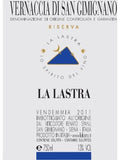 La Lastra Vernaccia di San Gimignano Riserva