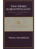 la Ciarliana Vino Nobile di Montepulciano Vigna Scianello