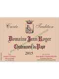 Domaine Jean Royer Châteauneuf-du-Pape Cuvée Tradition