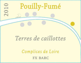 Complices de Loire Pouilly-Fumé Terres de Caillotes