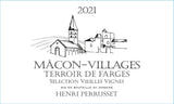 Henri Perrusset Mâcon-Villages Terroir De Farges Sélection Vieilles Vignes