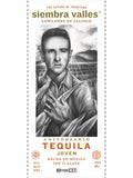 Siembra Valles Aniversario Joven Tequila