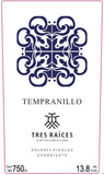 Tres Raíces Tempranillo