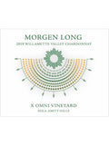 Morgen Long Chardonnay X Omni Vineyard Eola-Amity Hills