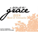 A Tribute to Grace Rose of Grenache Santa Barbara Highlands Vineyard Santa Barbara County