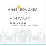 Aime Boucher Vouvray Chenin Blanc