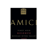 Amici Pinot Noir Reserve Russian River Valley