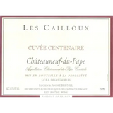 André Brunel Les Cailloux Cuvée Centenaire Châteauneuf-du-Pape