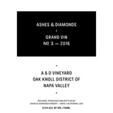 Ashes & Diamonds Grand Vin No 3 Oak Knoll District of Napa Valley 2016