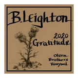 B. Leighton Olsen’s Brother Vineyard Gratitude