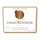 Bernard Magrez Cotes du Roussillon Jamais Renoncer