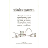 Bodega Castillo de Cuzcurrita Señorío de Cuzcurrita Rioja 2011