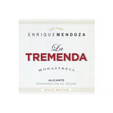 Bodegas Enrique Mendoza La Tremenda Monastrell