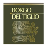 Borgo del Tiglio Collio Malvasia Italo & Bruno