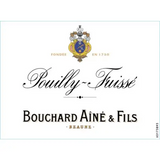 Bouchard Aine & Fils Pouilly-Fuisse