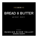 Bread and Butter Pinot Noir Reserve Russian River Valley