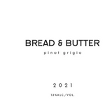 Bread & Butter Pinot Grigio