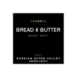 Bread & Butter Pinot Noir Reserve Russian River Valley