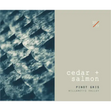 Cedar + Salmon Pinot Gris Willamette Valley