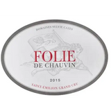 Château Chauvin Folie de Chauvin Saint-emilion Grand Cru 2016