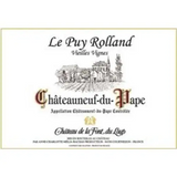 Chateau de La Font du Loup Chateauneuf-du-Pape Le Puy Rolland Vieilles Vignes