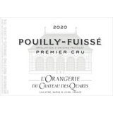 Chateau des Quarts Pouilly-Fuisse 1er Cru L’Orangerie Du Chateau Des Quarts