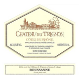 Chateau du Trignon Cotes du Rhone Roussanne