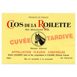 Clos de la Roilette Fleurie Cuvee Tardive