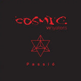 Cosmic Vinyaters Passio