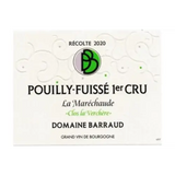 Domaine Barraud Pouilly-Fuisse 1er Cru La Marechaude Clos La Verchere