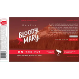 Dry Fly Distilling On The Fly Bloody Mary