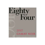 Eighty Four Gamay Noir