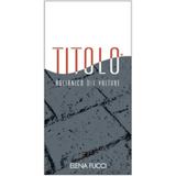 Elena Fucci Aglianico del Vulture Titolo