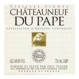 Eric Texier Wines Chateauneuf-du-Pape Rouge Vieilles Vignes