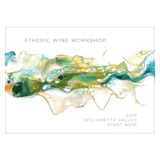 Etheric Wine Workshop Pinot Noir