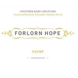 Forlorn Hope Napa Valley Semillon Nacre
