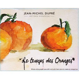 Jean-Michel Dupre Le Temps Des Oranges